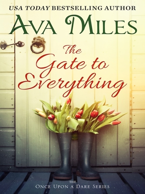 Title details for The Gate to Everything by Ava Miles - Available